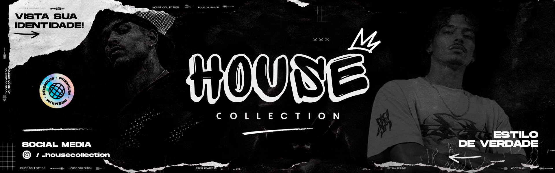 Banner House Collection em preto e branco com as frases Vista sua identidade e Estilo de verdade.